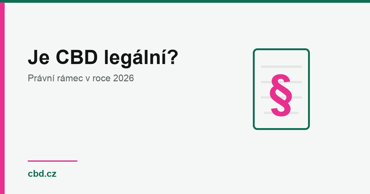 Je CBD v Česku legální? Právní rámec v roce 2026